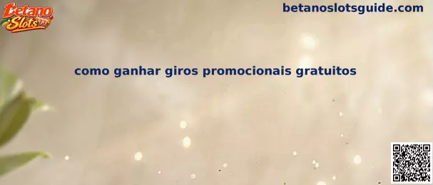 Giros Promocionais Gratuitos