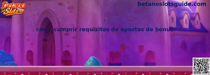 Como cumprir requisitos de apostas de bonus