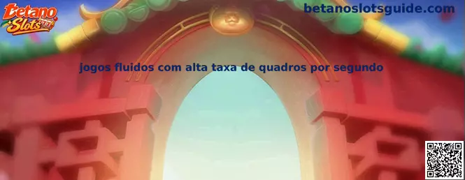 Jogos fluidos com alta taxa de quadros por segundo