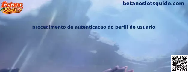 Procedimento de Autenticação do Perfil