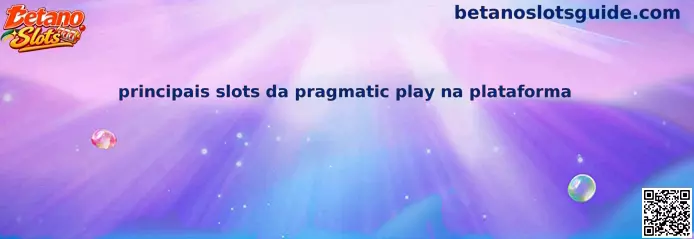 Principais slots da Pragmatic Play na plataforma Betano Slots